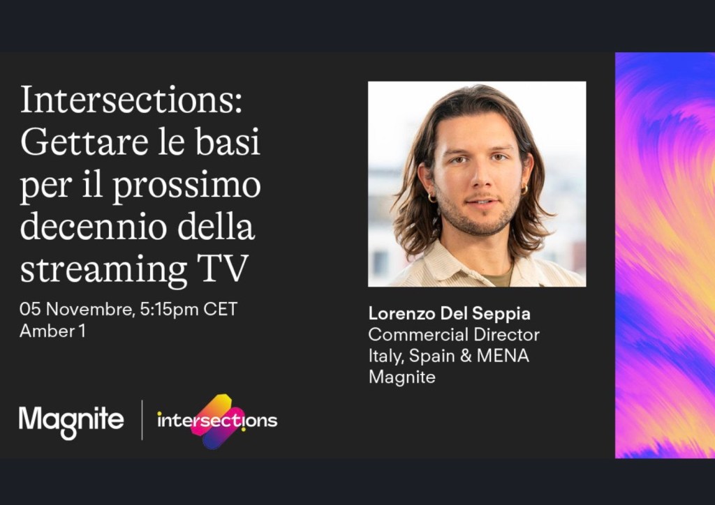 Magnite a Intersections 2025: gettare le basi per il prossimo decennio della Streaming&nbsp;TV