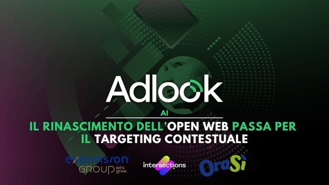 AI | Adlook | Il Rinascimento dell’Open Web passa per il Targeting&nbsp;Contestuale