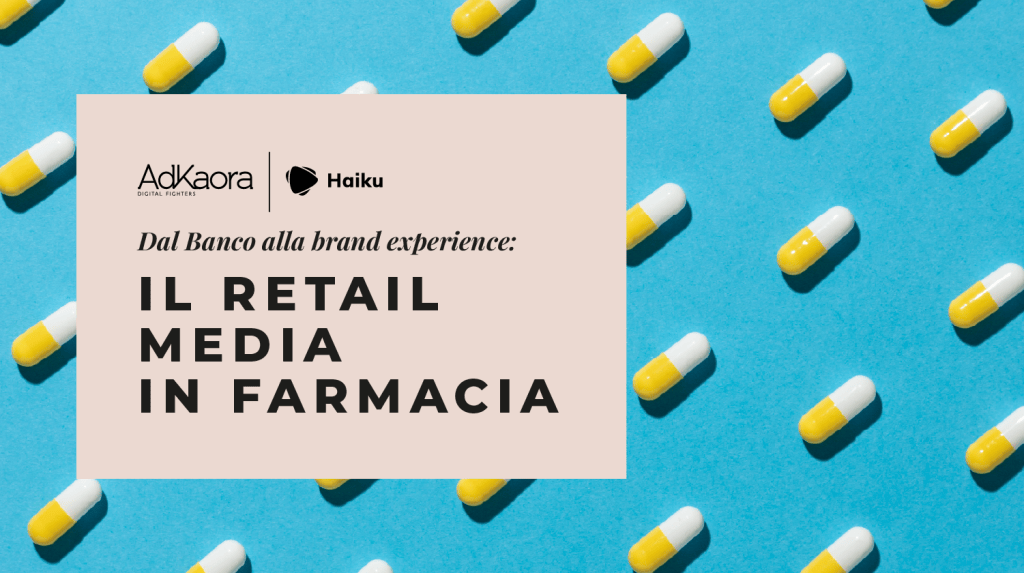 AdKaora e il retail media in farmacia: dallo schermo al&nbsp;sell-out